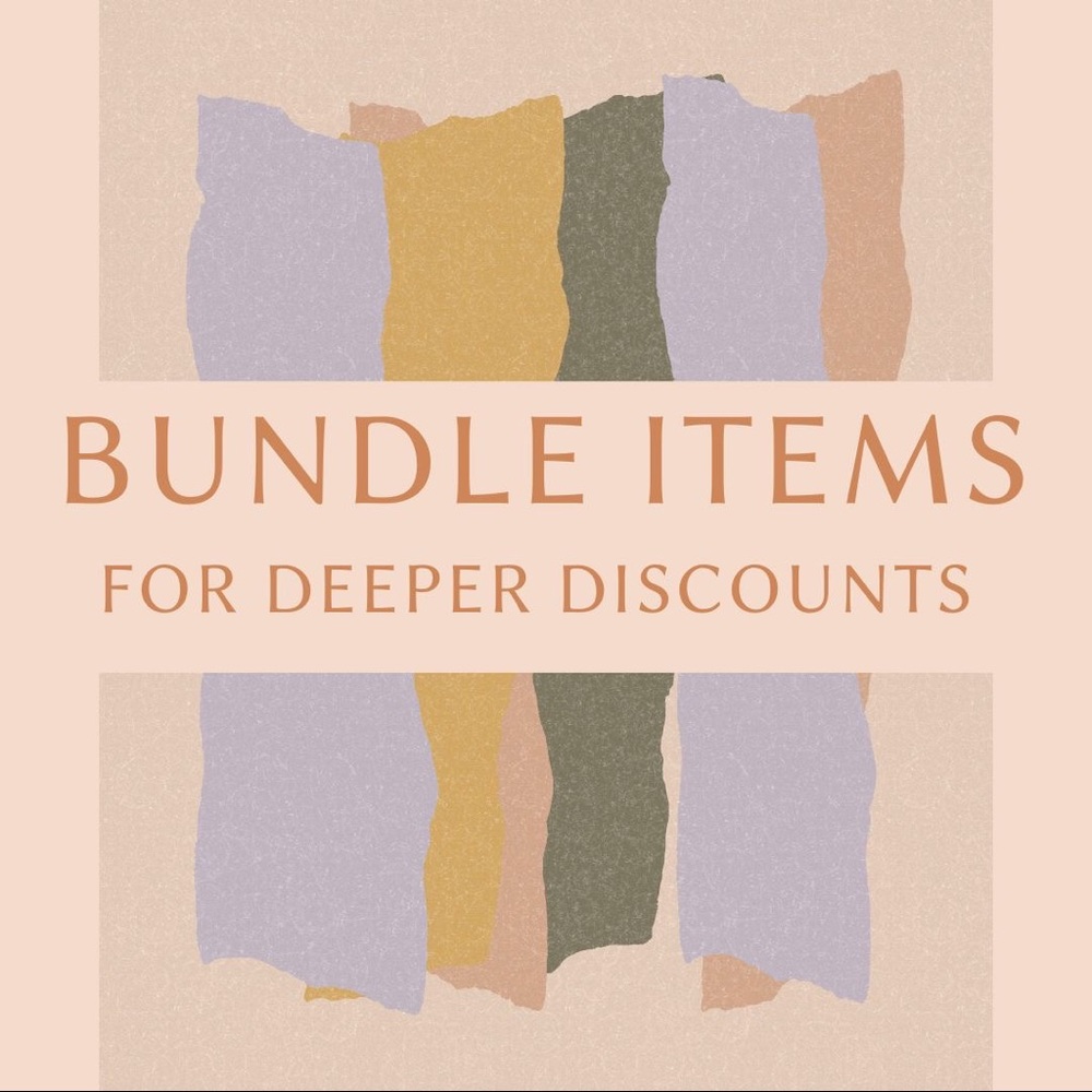 BUNDLE ITEMS FOR A DEEPER DISCOUNT